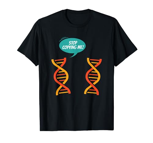 Stop Copying Me! Funny Genetics T Shirt