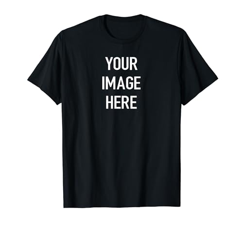 Custom T-Shirt with Your Image for Men, Women and Kids by Modify by Amazon Merch on Demand