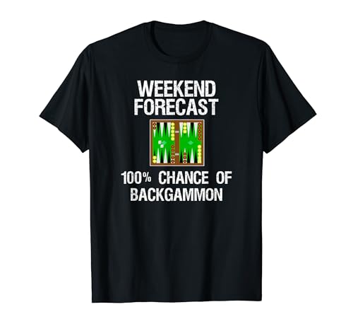 Backgammon T-Shirt Gift - Funny Weekend Forecast T-Shirt