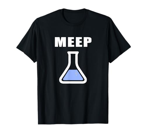 Meep Beaker Shirt Funny Science Experiment Lab Test Tube T-Shirt