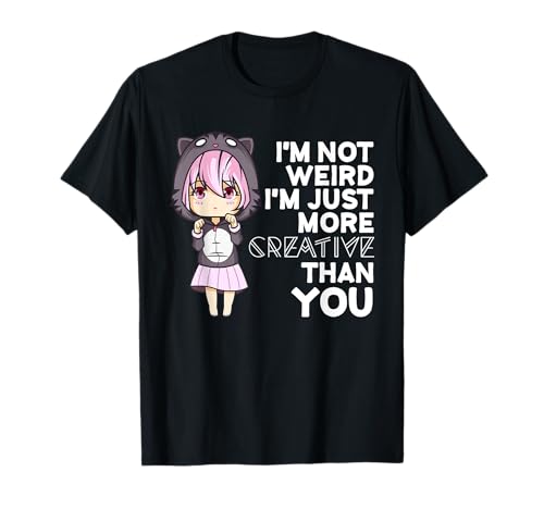 I'm Not Weird I'm Creative Cute Kawaii Japanese Anime Manga T-Shirt