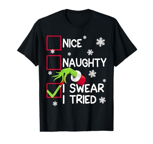 Funny Naughty I Swear I Tried Christmas Xmas Men Women Kid T-Shirt