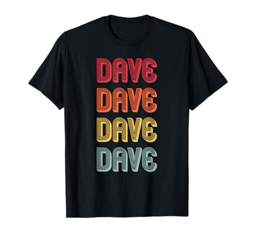 DAVE Gift Name Personalized Funny Retro Vintage Birthday T-Shirt