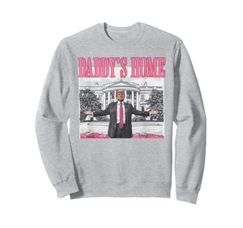 Trump 2024 Take America Back Daddy's Home Trump Pink 2024 Sweatshirt