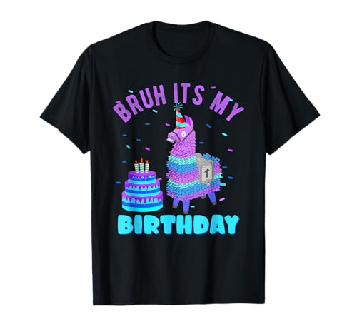 Bruh Its My Birthday Llama Pinata Boy Girl Family Party Bday T-Shirt