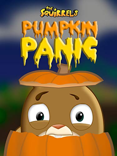 The Squirrels: Pumpkin Panic