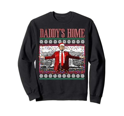 Funny Daddy's Home Trump Ugly Christmas Sweater Xmas Pajamas Sweatshirt