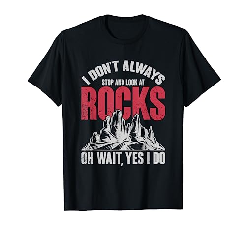 Funny Geologist Gift Professor Rock Collector Geology T-Shirt