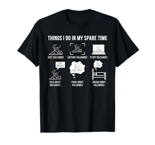 Things I Do In My Spare Time I Love Volcanoes Geologist T-Shirt