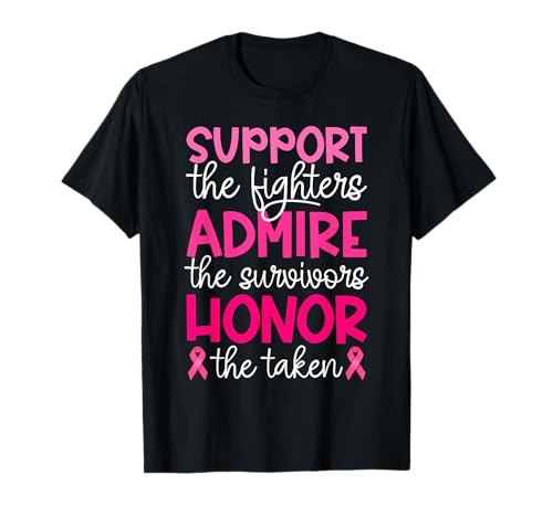 Breast Cancer Support Admire Honor Breast Cancer Awareness T-Shirt