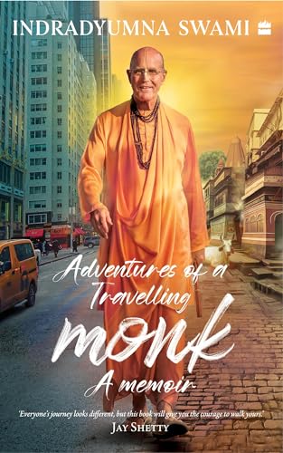 Adventures Of A Travelling Monk: A Memoir