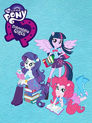 My Little Pony: Equestria Girls - Better Together