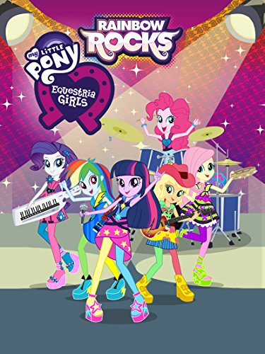 My Little Pony: Equestria Girls - Rainbow Rocks