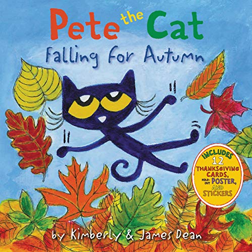 Pete the Cat Falling for Autumn: A Fall Book for Kids